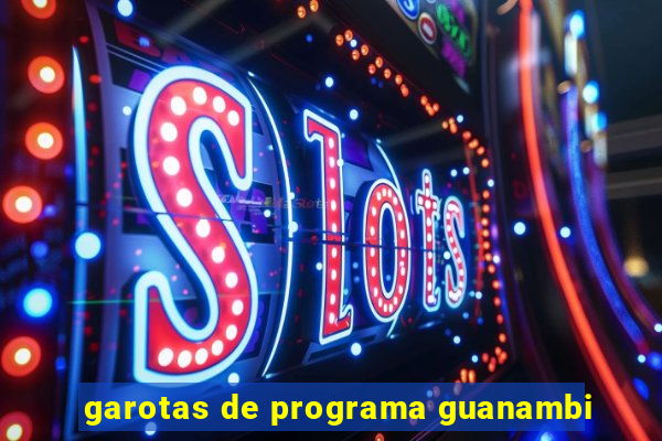 garotas de programa guanambi